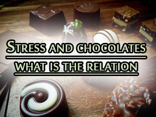 Stress and chocolates what is the relation